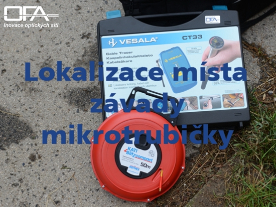 Lokalizace místa závady mikrotrubičky - sonda, lokátor a laminátové pero.