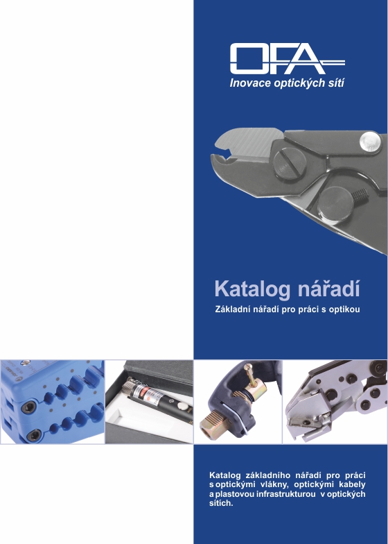 Katalog základního nářadí pro práci s vláknovou optikou.